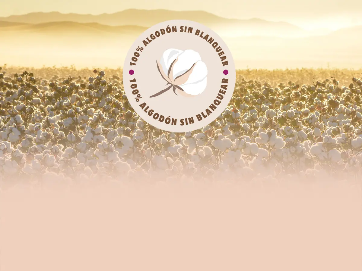 Todos nuestros productos: 100% sin blanqueantes con fibras de origen natural 