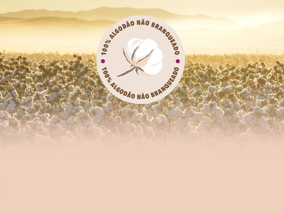 Todos os nossos produtos: fibras 100% não branqueadas de origem natural
